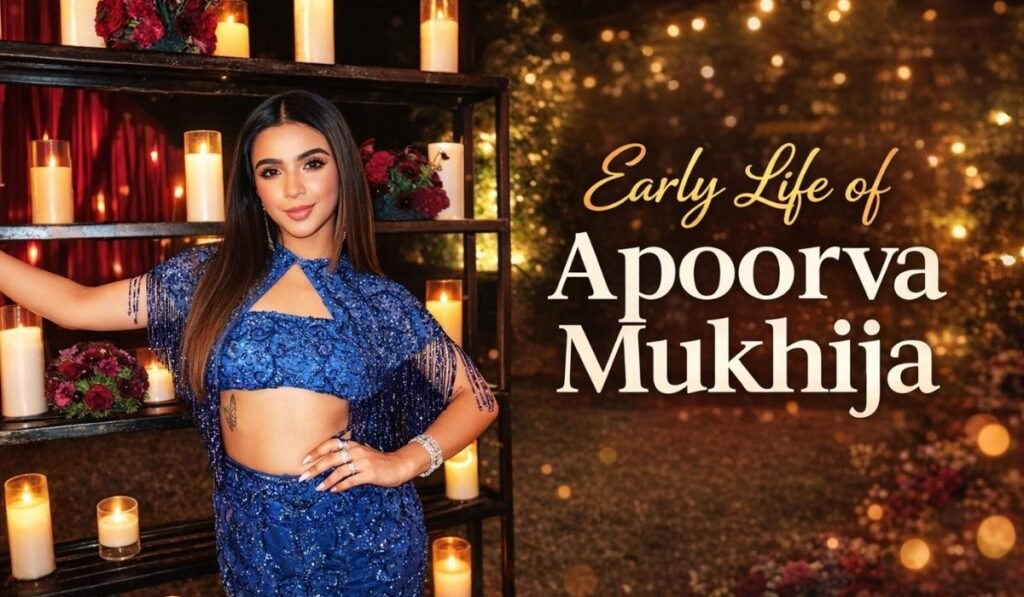 Apoorva Mukhija Net Worth