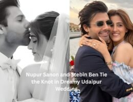 Nupur Sanon and Stebin Ben Tie the Knot in Dreamy Udaipur Wedding
